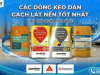 Các Dòng Keo Dán Gạch Lát Nền Chuyên Dụng — Đánh Giá & Khuyên Dùng