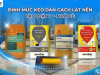 Định Mức & Hướng Dẫn Thi Công Keo Dán Gạch Lát Nền Không Bong Tróc