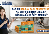 Bảng Báo Giá Keo Dán Gạch Bestmix Cập Nhật 2026 — Đại Lý Phân Phối Sỉ