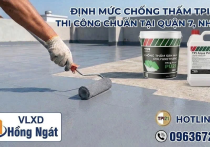 Định Mức Chống Thấm TPI - 1m2 Cần Bao Nhiêu Kg & Thi Công Chuẩn Tại Quận 7, Nhà Bè