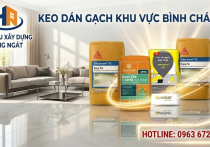 Review Keo Dán Gạch Bình Chánh Tốt Nhất 2026 — Báo Giá & Hướng Dẫn Định Mức