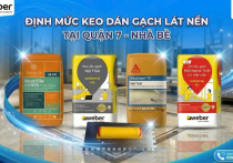 Định Mức & Hướng Dẫn Thi Công Keo Dán Gạch Lát Nền Không Bong Tróc