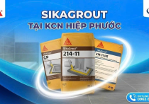 Cẩm Nang SikaGrout: Phân Loại, Định Mức & Báo Giá Tại KCN Hiệp Phước