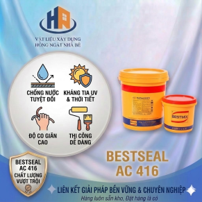 BESTSEAL AC416 5KG TẠI VLXD HỒNG NGÁT NHÀ BÈ 