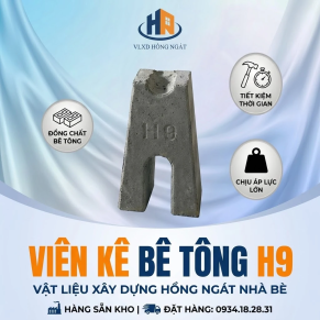 VIÊN KÊ BÊ TÔNG H9 TẠI VLXD HỒNG NGÁT NHÀ BÈ 