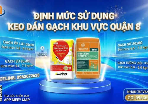 Định Mức Keo Dán Gạch Quận 8: 1 Bao Dán Được Bao Nhiêu M2