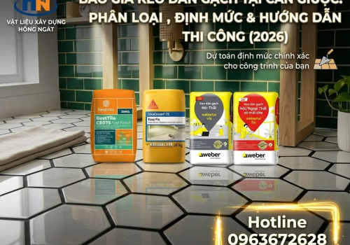 Phân Loại Keo Dán Gạch Theo Công Năng — Hướng Dẫn Chọn Đúng Tại Cần Giuộc