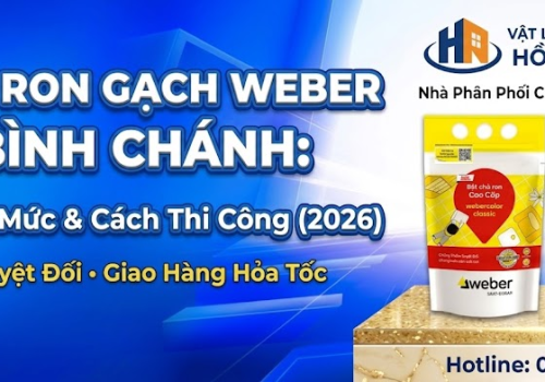 Phân Phối Bột Chà Ron Weber Sỉ Cho Thầu Thợ Khu Vực Bình Chánh