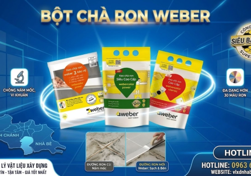 Bột Chà Ron Weber Có Tốt Không? Ưu Nhược Điểm So Với Xi Măng Trắng