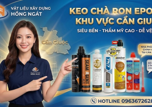 Bảng Giá Keo Chà Ron Epoxy Tại Cần Giuộc — Chiết Khấu Sỉ Cho Thầu Thợ