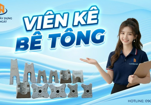 Viên Kê Bê Tông (Cục Kê): Báo Giá, Kích Thước & Định Mức Chuẩn Nhất 2026