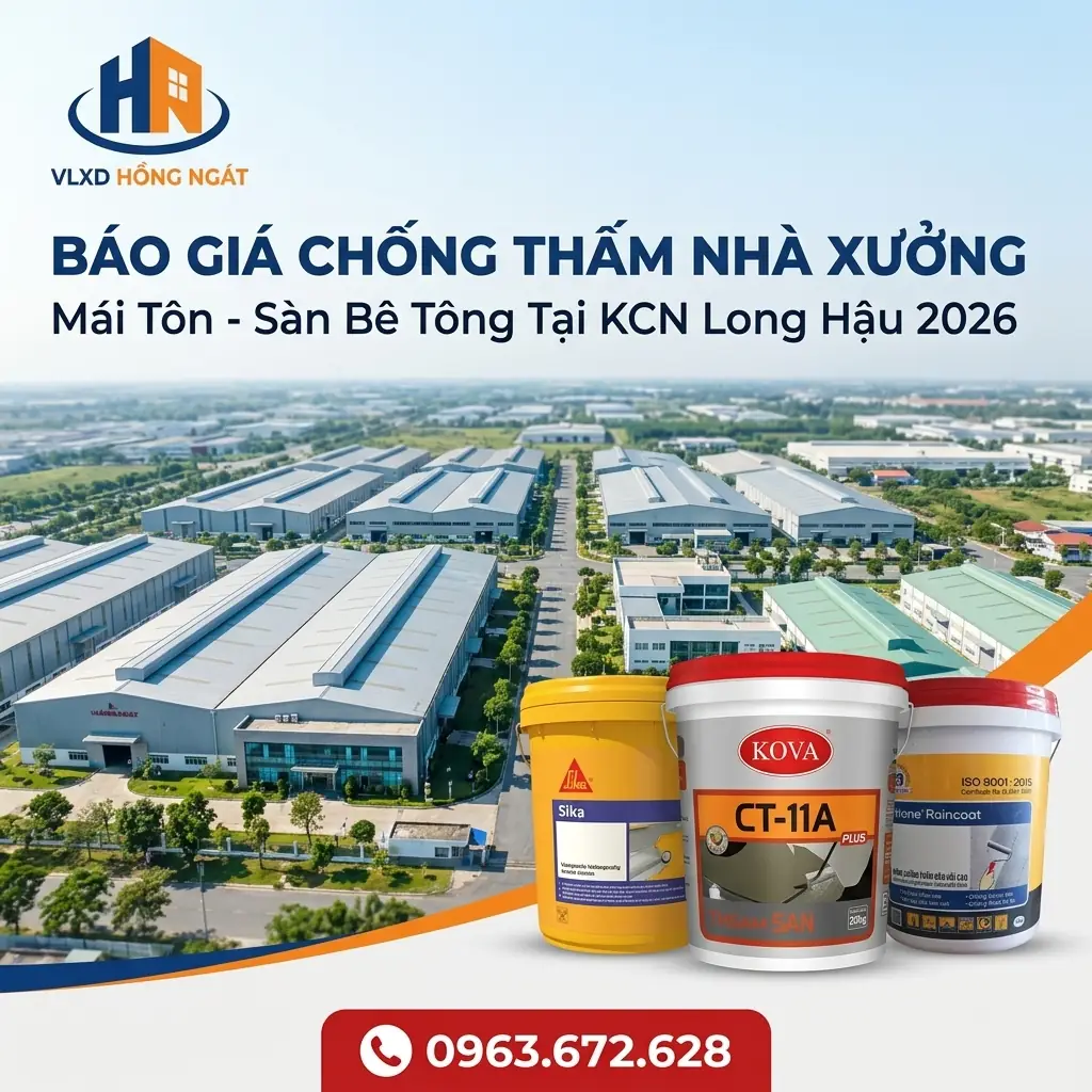 Báo Giá Chống Thấm Nhà Xưởng KCN Long Hậu Mới Nhất 2026