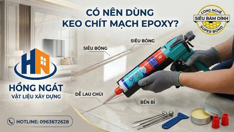 Có Nên Dùng Keo Chà Ron Epoxy Không