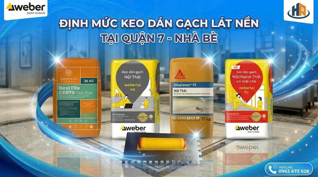 Định Mức Keo Dán Gạch Lát Nền Tại Quận 7 - Nhà Bè