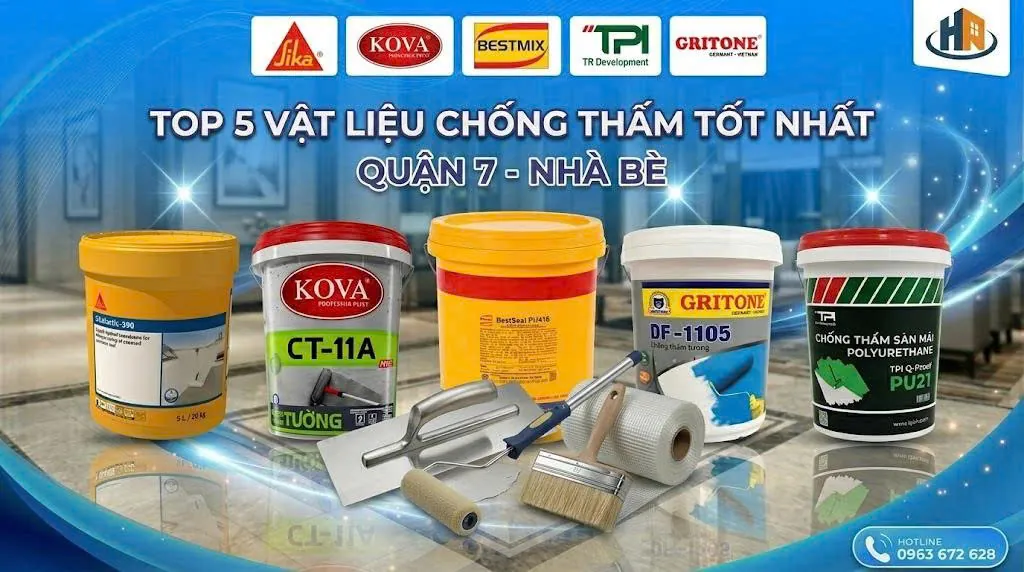 Các dòng Vật Liệu Chống Thấm Tốt Nhất Quận 7 - Nhà Bè