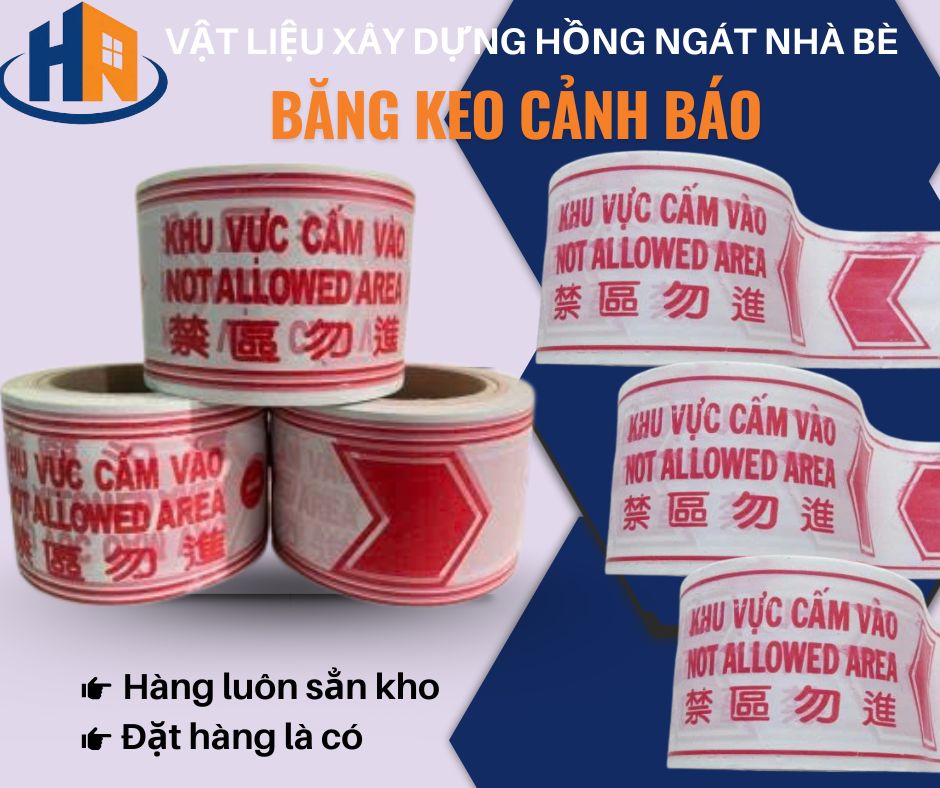 BĂNG KEO CẢNH BÁO TẠI VLXD HỒNG NGÁT NHÀ BÈ