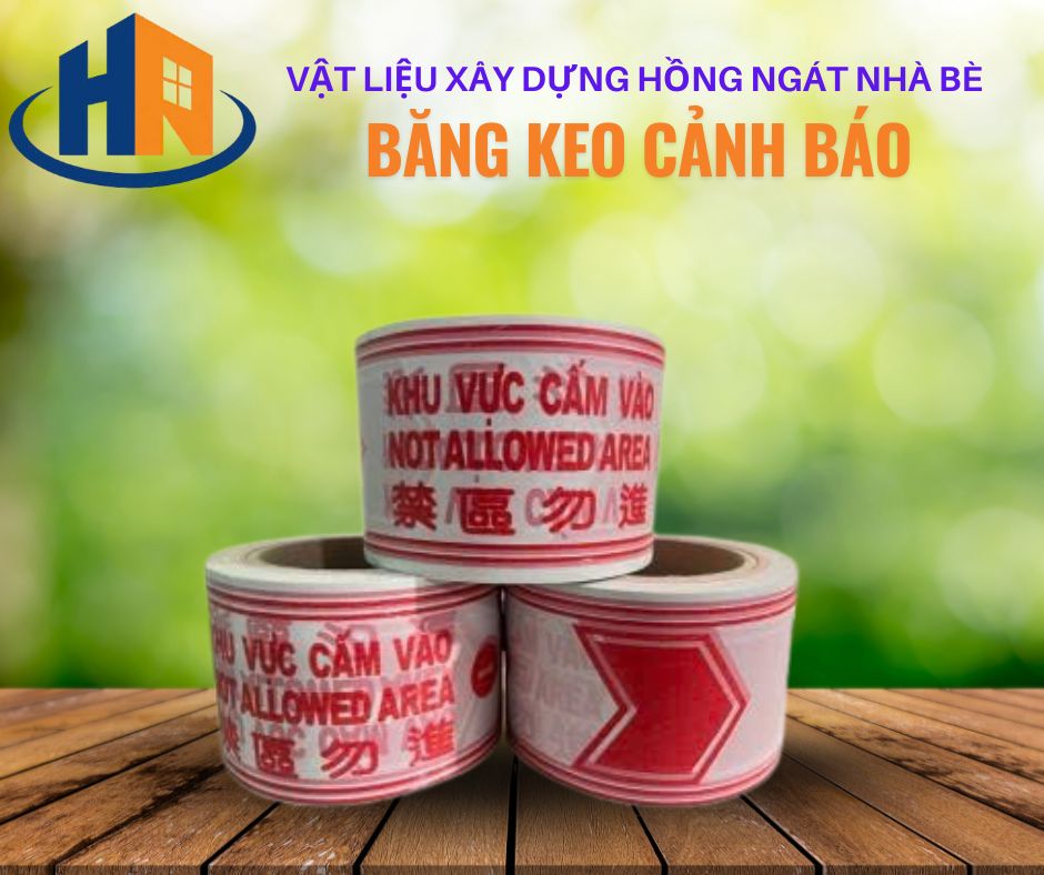 BĂNG KEO CẢNH BÁO TẠI VLXD HỒNG NGÁT NHÀ BÈ