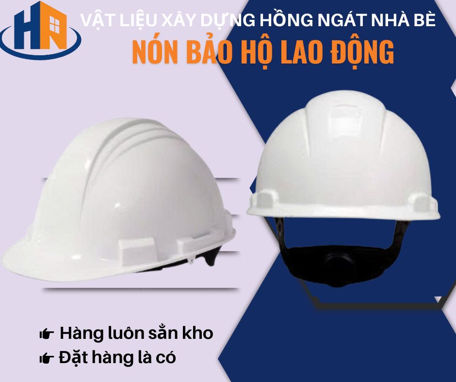 NÓN BẢO HỘ LAO ĐỘNG TẠI VLXD HỒNG NGÁT NHÀ BÈ