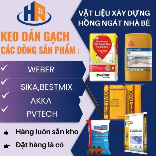 Keo dán gạch Weber tai Gres tại Nhà Bè – VLXD Hồng Ngát